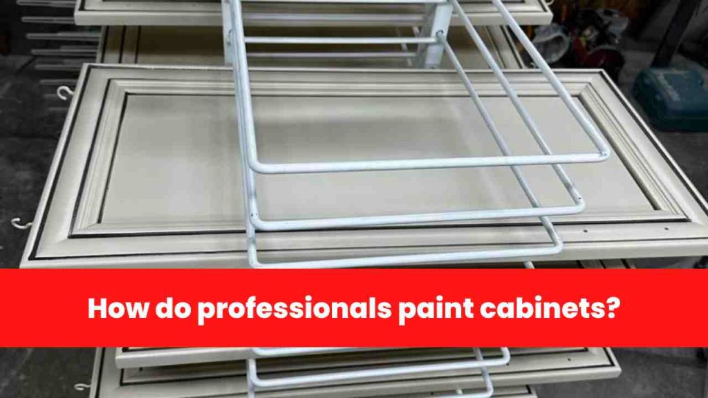 How do professionals paint cabinets?
